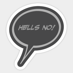 Word Balloon “Hells No!” Version B Sticker